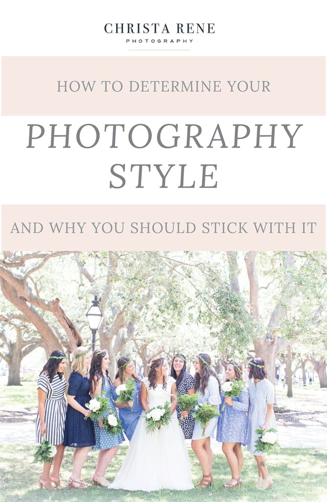 how to find your photography style by photographer and educator Christa Rene Photography