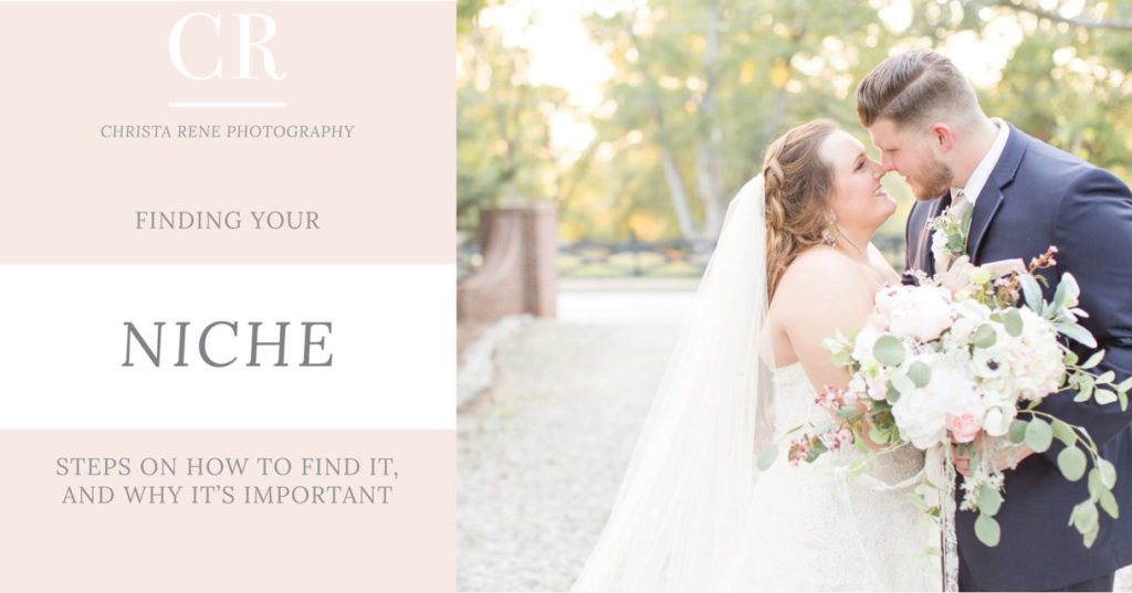 Finding Your Niche | Photography Education from South Carolina Wedding Photographer Christa Rene Photography
